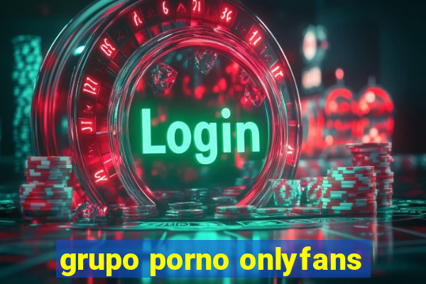 grupo porno onlyfans