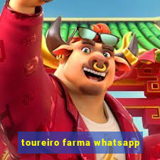 toureiro farma whatsapp