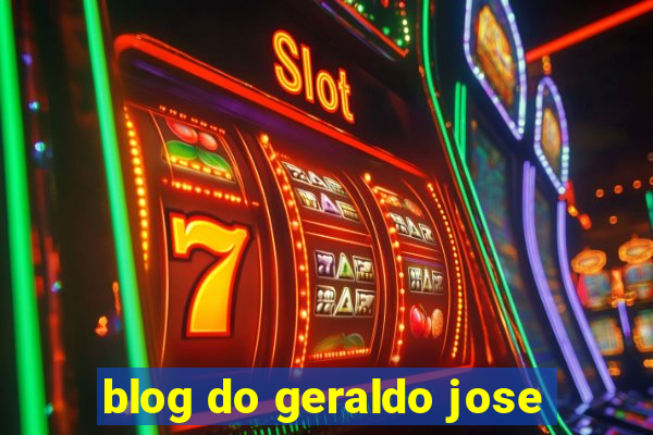 blog do geraldo jose