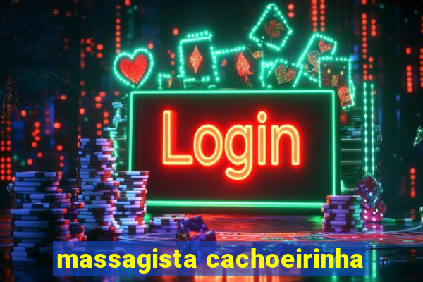 massagista cachoeirinha