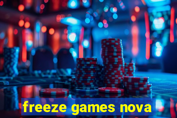 freeze games nova