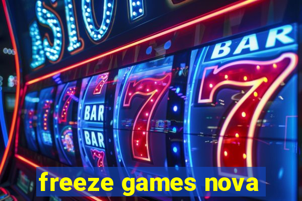 freeze games nova