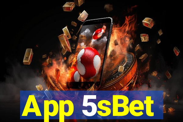 App 5sBet