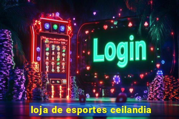 loja de esportes ceilandia