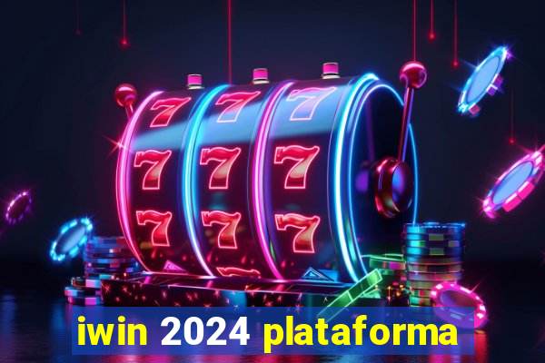 iwin 2024 plataforma