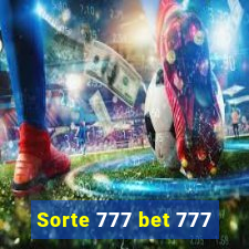 Sorte 777 bet 777