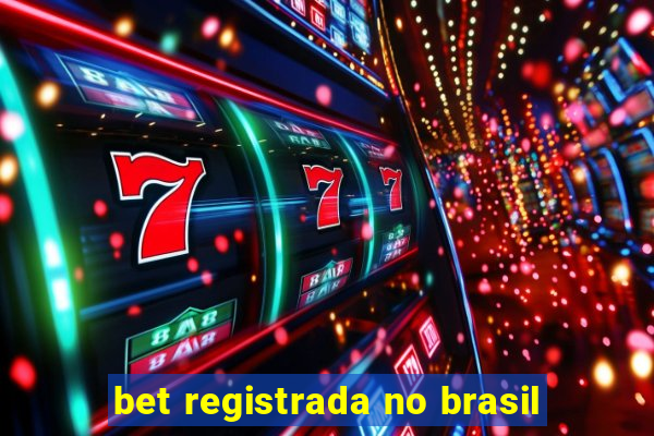 bet registrada no brasil