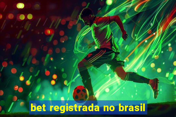 bet registrada no brasil