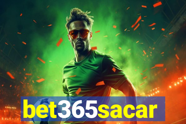 bet365sacar