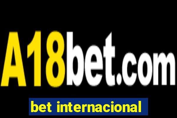 bet internacional