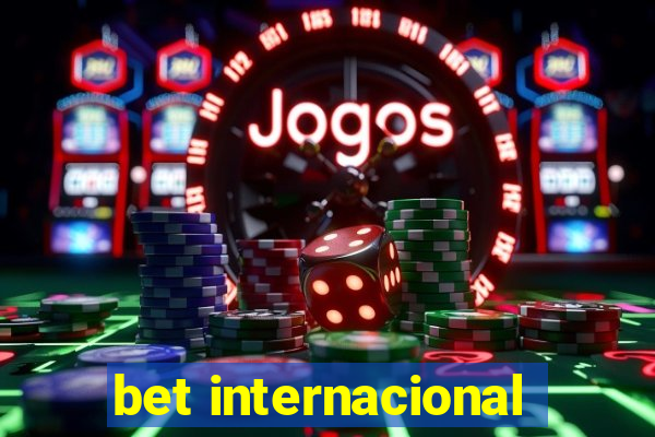 bet internacional