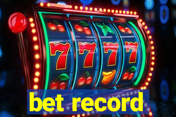 bet record