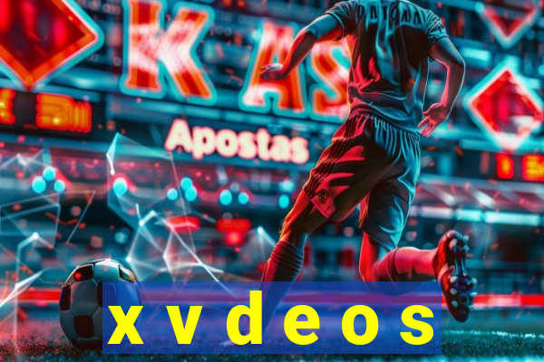 x v d e o s