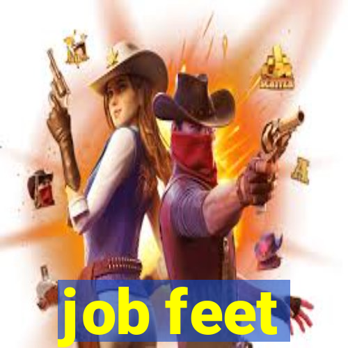 job feet