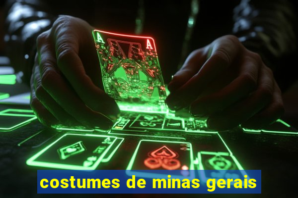 costumes de minas gerais