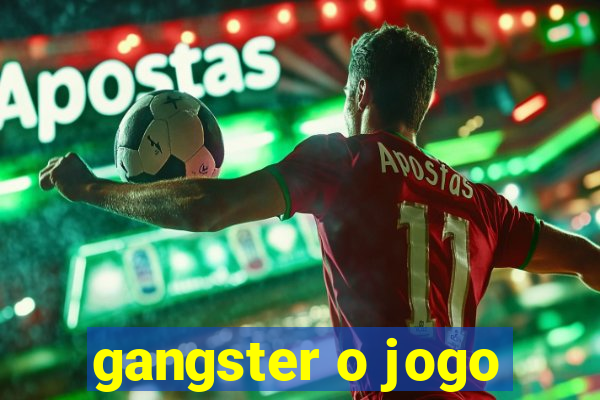 gangster o jogo