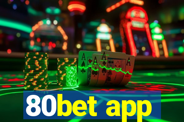 80bet app