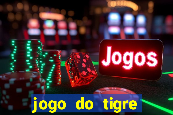 jogo do tigre bonus de cadastro