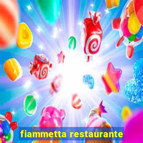 fiammetta restaurante