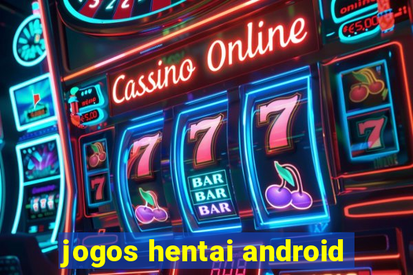 jogos hentai android