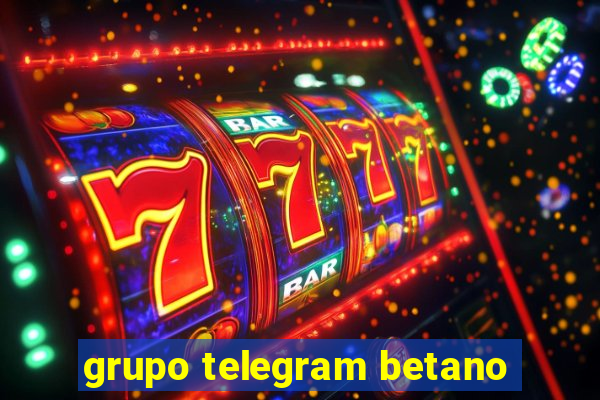 grupo telegram betano