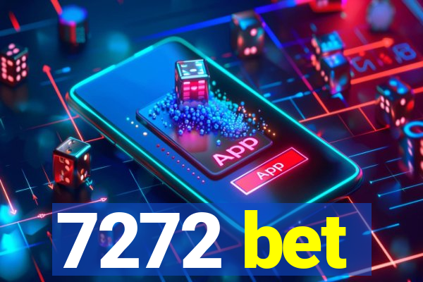 7272 bet