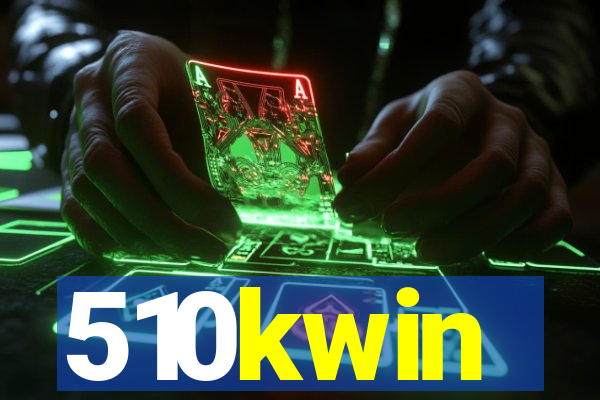 510kwin