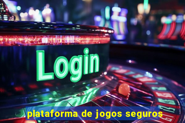 plataforma de jogos seguros