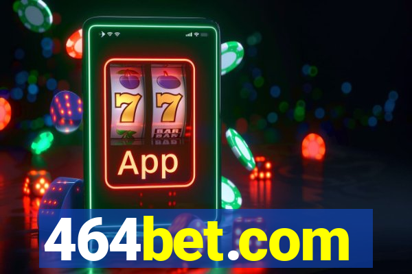 464bet.com