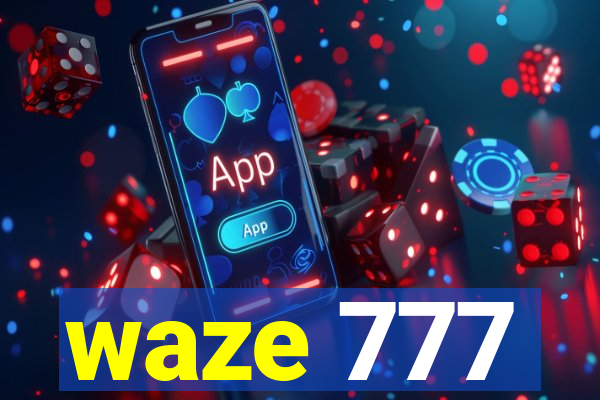 waze 777