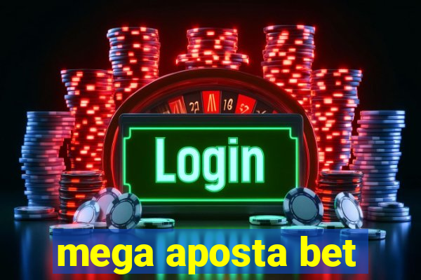 mega aposta bet