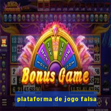 plataforma de jogo falsa