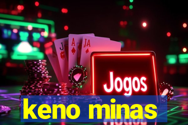 keno minas