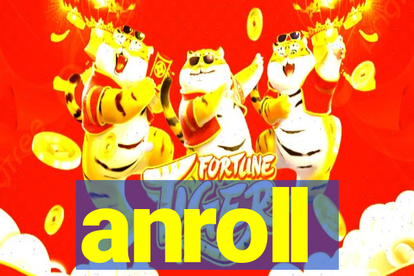 anroll