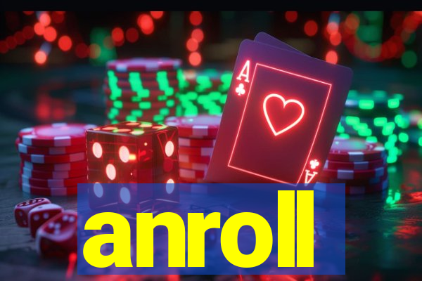 anroll