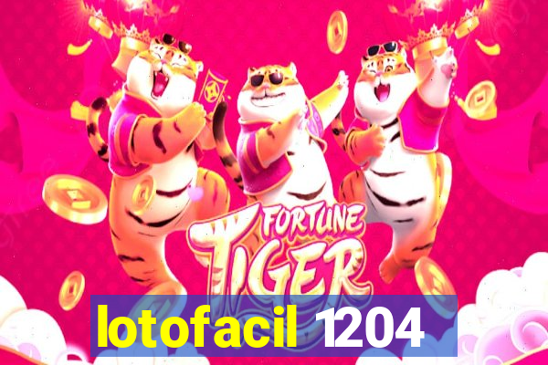 lotofacil 1204