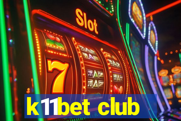 k11bet club