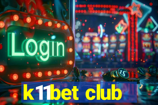 k11bet club