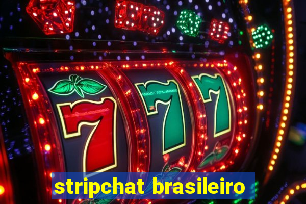 stripchat brasileiro