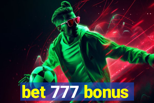 bet 777 bonus