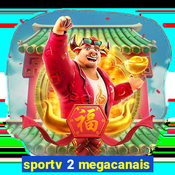 sportv 2 megacanais