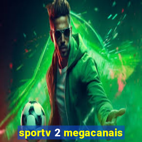 sportv 2 megacanais