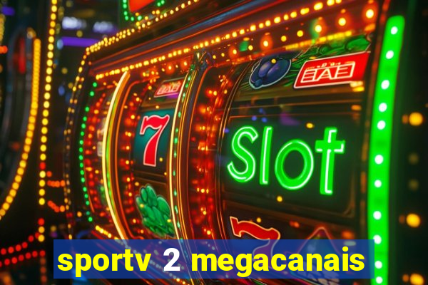 sportv 2 megacanais