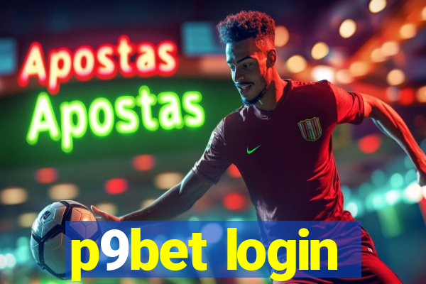 p9bet login