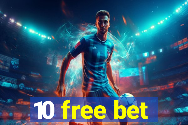 10 free bet