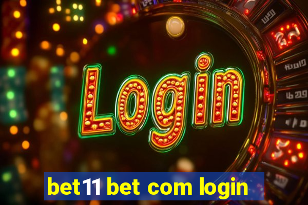 bet11 bet com login