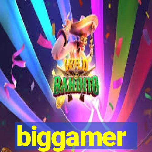 biggamer