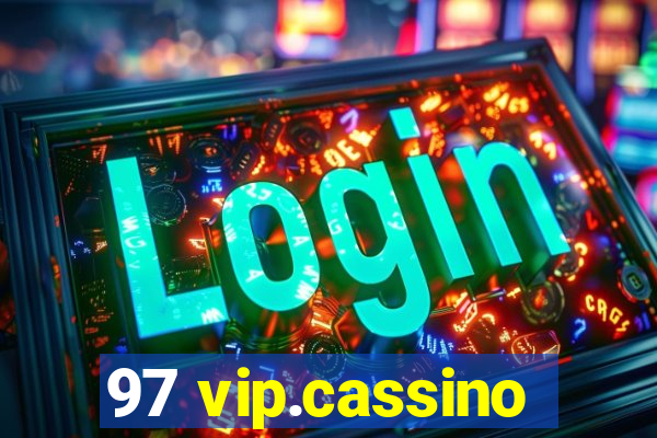 97 vip.cassino