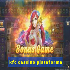 kfc cassino plataforma