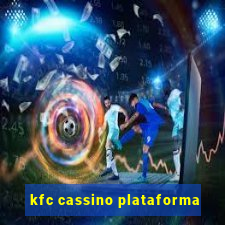 kfc cassino plataforma